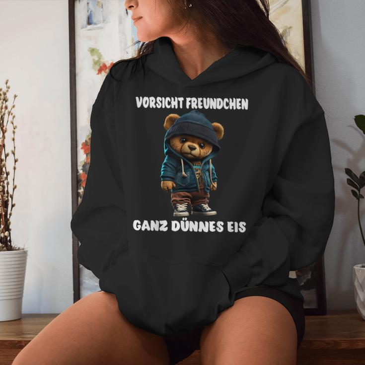 Ganz Dünnes Eis Teddy Slogan Teddy Bear Kapuzenpullover für Damen Geschenke für Sie