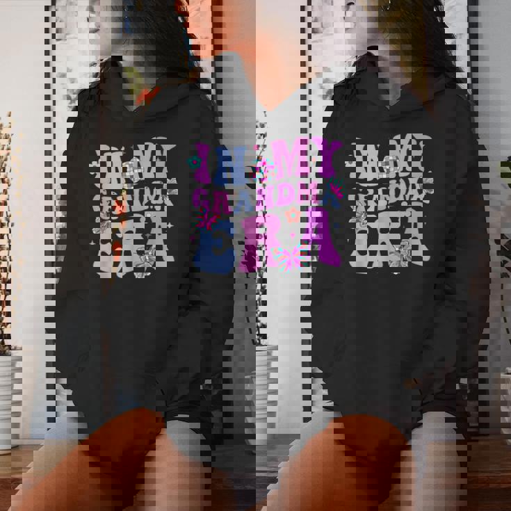 In My Grandma Era Retro Groovy Best Grandma Ever Women Hoodie Gifts for Her