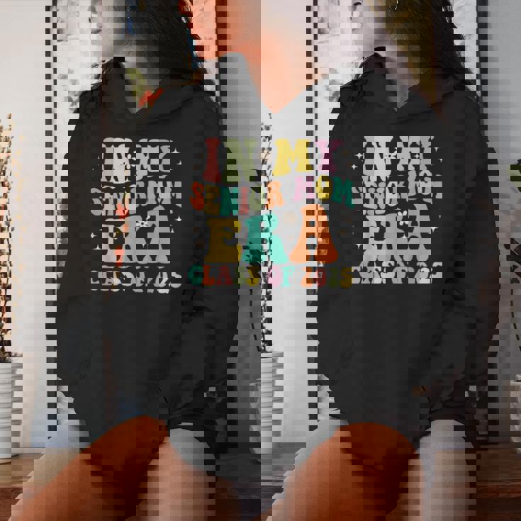 Groovy In My Senior Mom Era Class Of 2025 Senior Mom 2025 Women Hoodie Gifts for Her