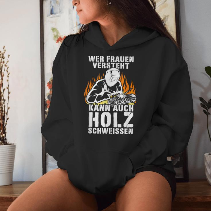 Humour Wer Frauenersteht Kann Auch Holz Schweissen Kapuzenpullover für Damen Geschenke für Sie