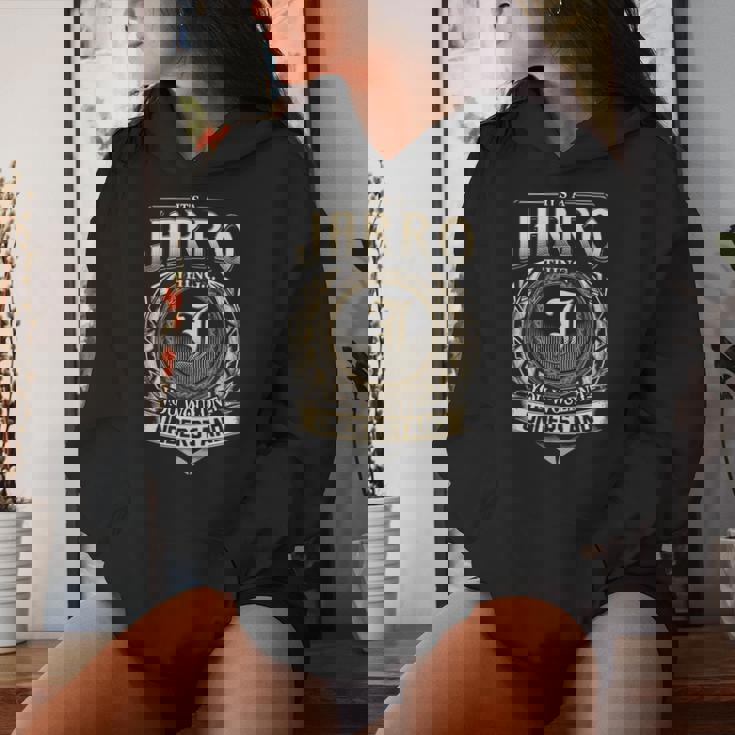 It's A Jarro Thing You Wouldn't Understand Jarro Last Name Women Hoodie Gifts for Her