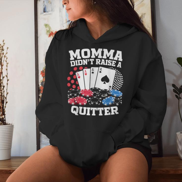 Momma Didn't Raise A Quitter Kapuzenpullover für Damen Geschenke für Sie