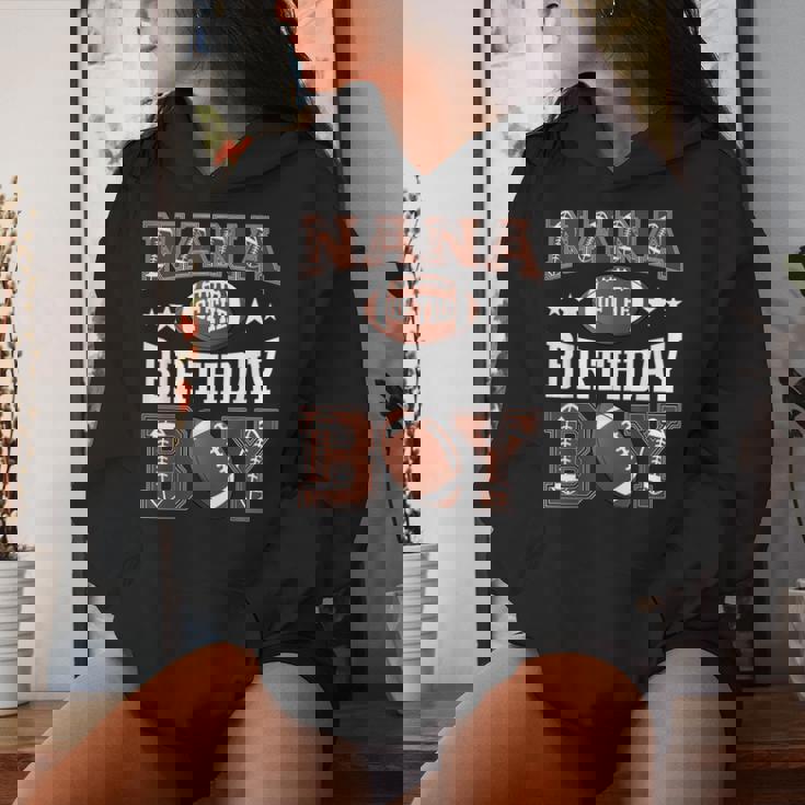 Nana Of The Birthday Boy Football Game Day Women Hoodie Gifts for Her