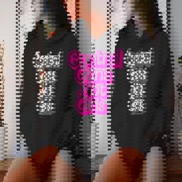Pink Control Guns Not Girls Rights Feminist Women Hoodie Gifts for Her