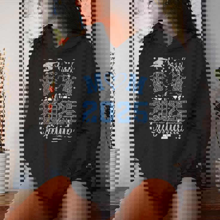 Proud Mom Of A Class Of 2025 Graduate 2025 Senior Mom 2025 Women Hoodie Gifts for Her