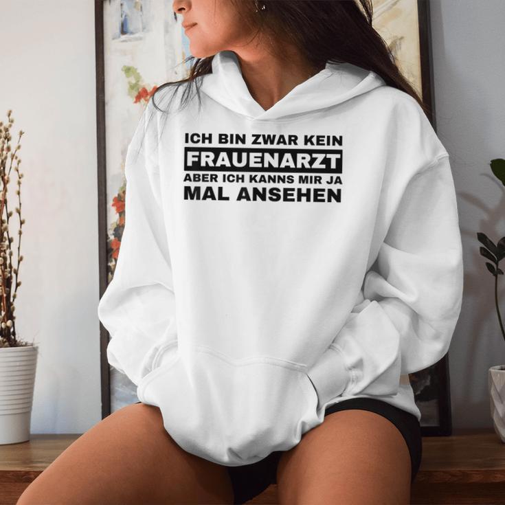 Ich Bin Zwar Kein Frauenarzt Kapuzenpullover für Damen Geschenke für Sie