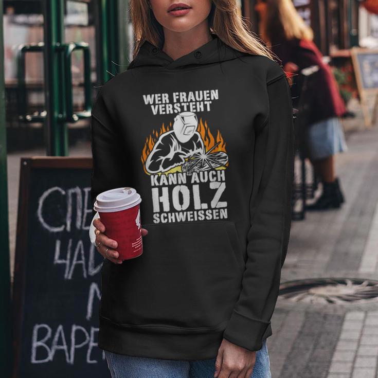 Humour Wer Frauenersteht Kann Auch Holz Schweissen Kapuzenpullover für Damen Lustige Geschenke