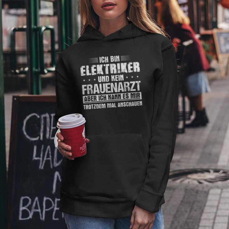 Ich Bin Elektriker Und Kein Frauenarzt Ich Bin Elek Kapuzenpullover für Damen Lustige Geschenke