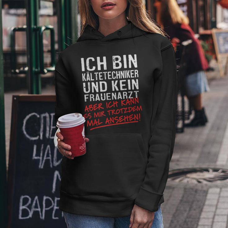 Ich Bin Kalttechniker Und Kein Frauenarzt Kalttechnik Kapuzenpullover für Damen Lustige Geschenke