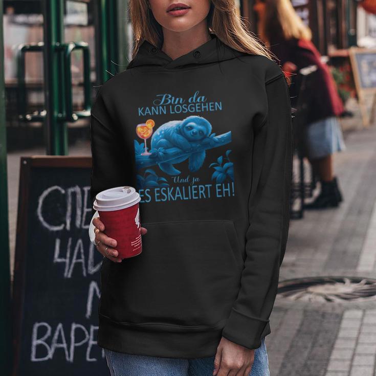 Sloth Bin Da Kann Losgehen Und Ja Es Escaliert Eh Costume Kapuzenpullover für Damen Lustige Geschenke