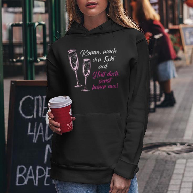 Women's Komm Mach Den Sekt Auf Halten Doch Sonst Keine Aus Aus Kapuzenpullover für Damen Lustige Geschenke