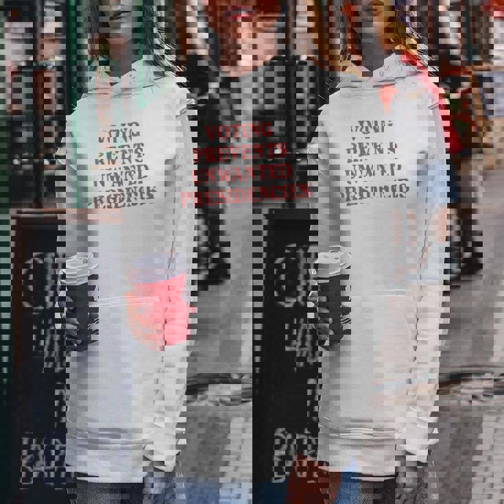 Voting Prevents Unwanted Presidencies Women Hoodie Unique Gifts Voting Prevents Unwanted Presidencies Women Hoodie Unique Gifts