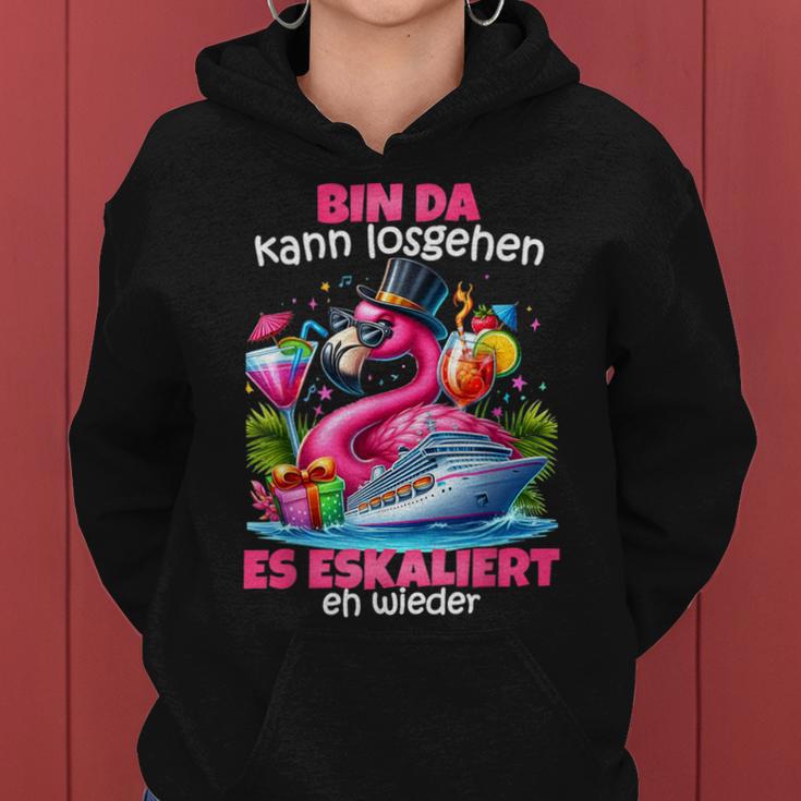 With Bin Da Kann Losgehen Es Escaliert Eh Flamingo Kreuzfahrt Kapuzenpullover für Damen