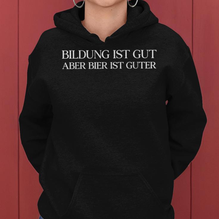 Education Ist Gut Aber Bier Ist Guter Am Pm Beer Digga Fun Kapuzenpullover für Damen