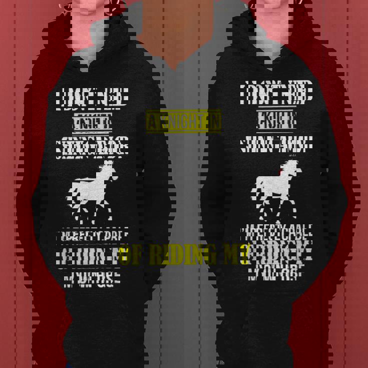 Equestrian I Don't Need A Knight Shining Armor Riding Horse Women Hoodie