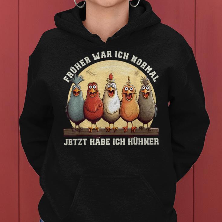 Früher War Ich Normal Jetzt Habe Ich Hühner Chicken Kapuzenpullover für Damen