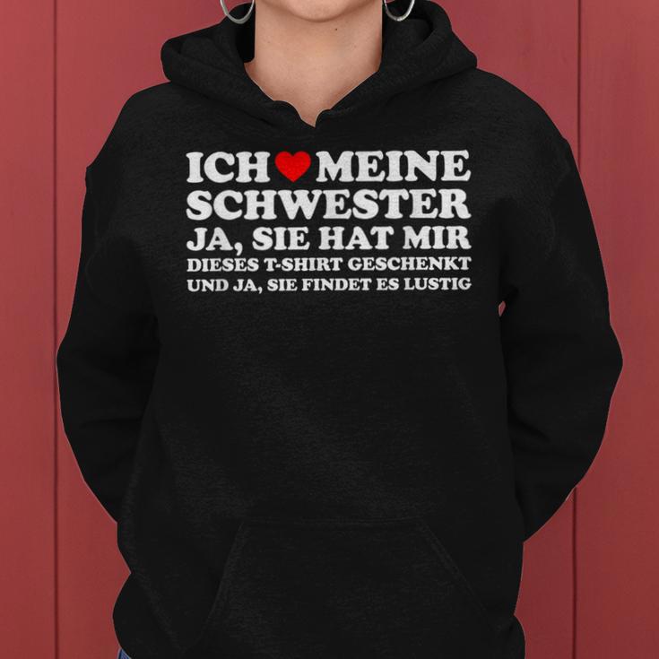 Birthday Ich Liebe Meine Schwester Und Ja Sie Hat Kapuzenpullover für Damen