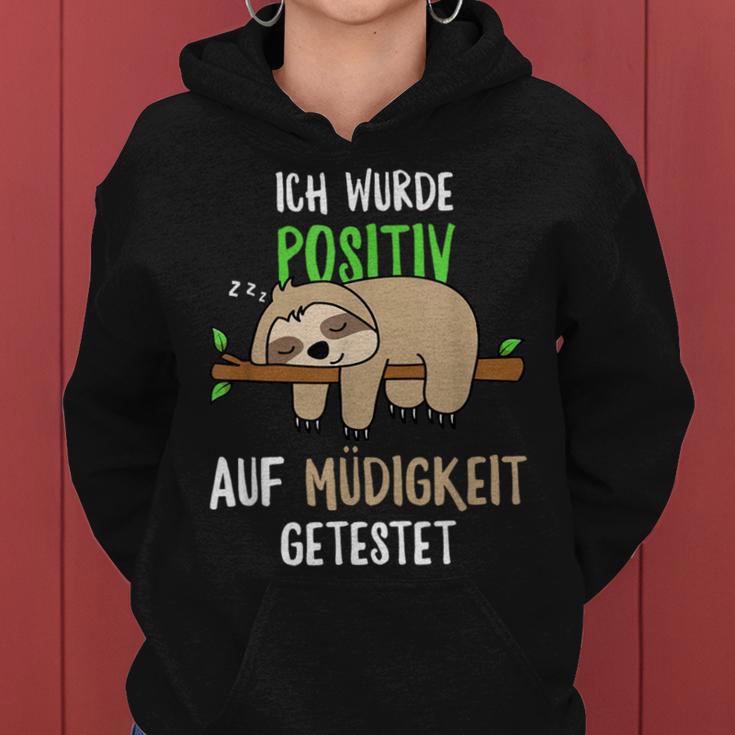 Sloth Ich Wurde Positive Auf Fatigue Ich S Kapuzenpullover für Damen