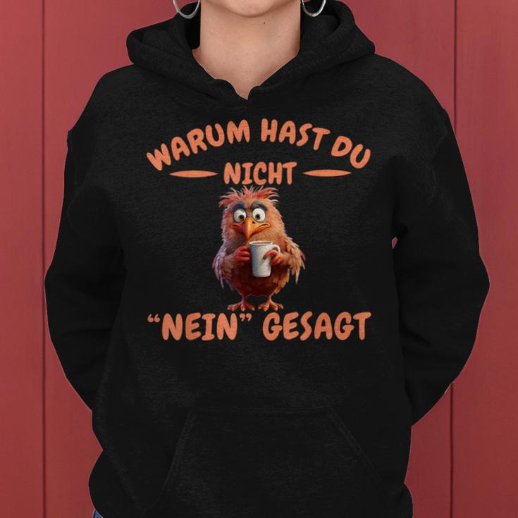 Warum Hast Du Nicht Nein Gesagt Women's And Kapuzenpullover für Damen