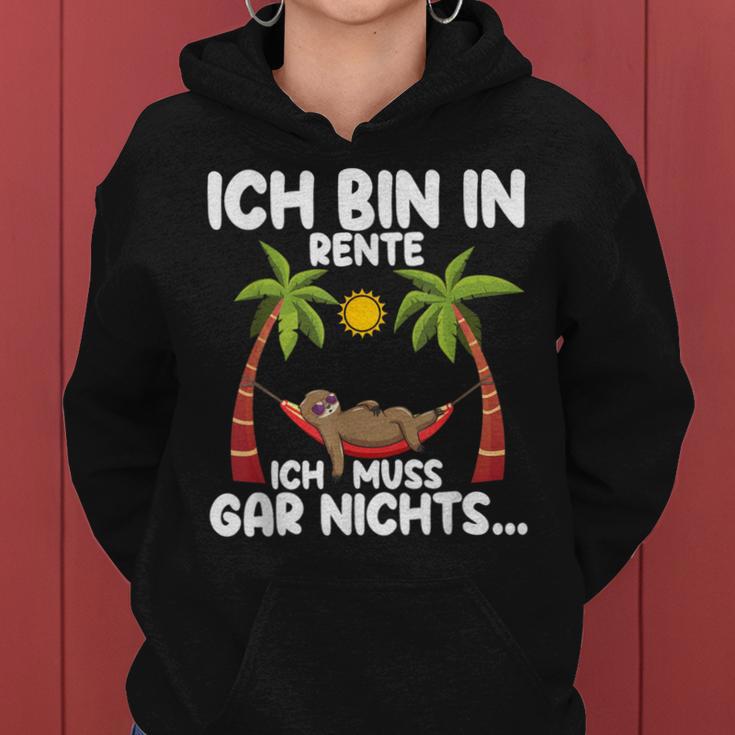 Ich Bin In Rente Ich Muss Gar Nichts Rentner Sloth Kapuzenpullover für Damen