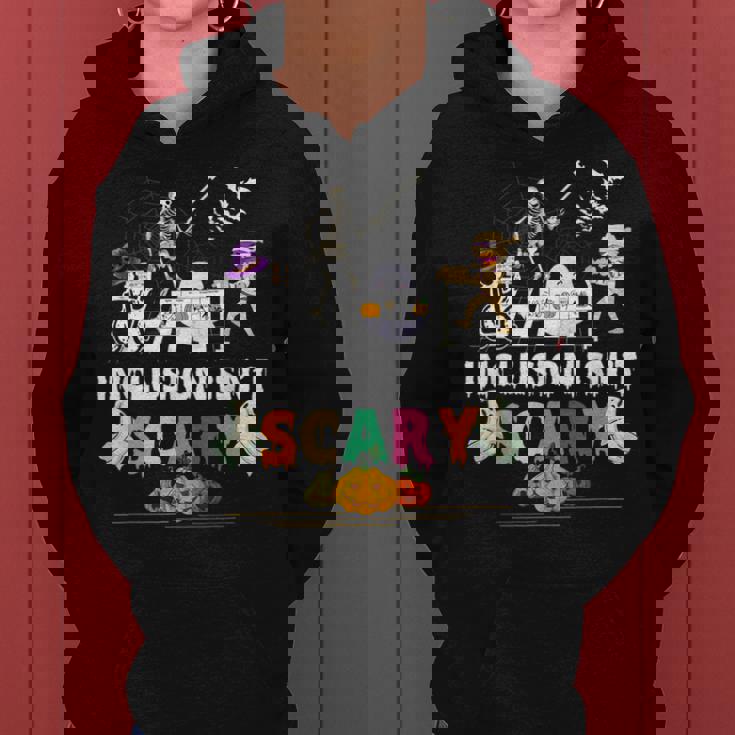 Inclusion Isn't Scary Slp Halloween Sped Teacher Skeleton Women Hoodie