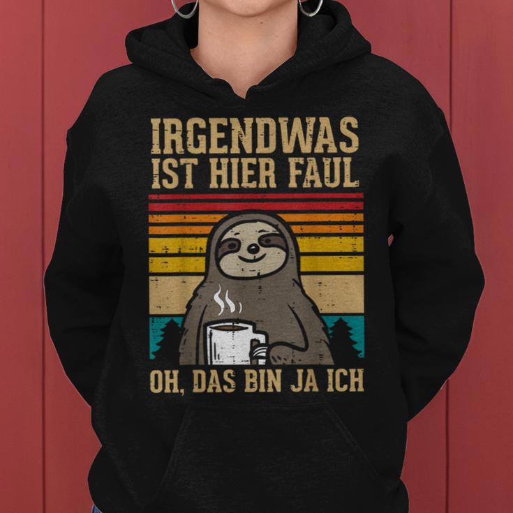 Irgendwas Ist Hier Faul Sloth Animal Morgenmuffel Kapuzenpullover für Damen