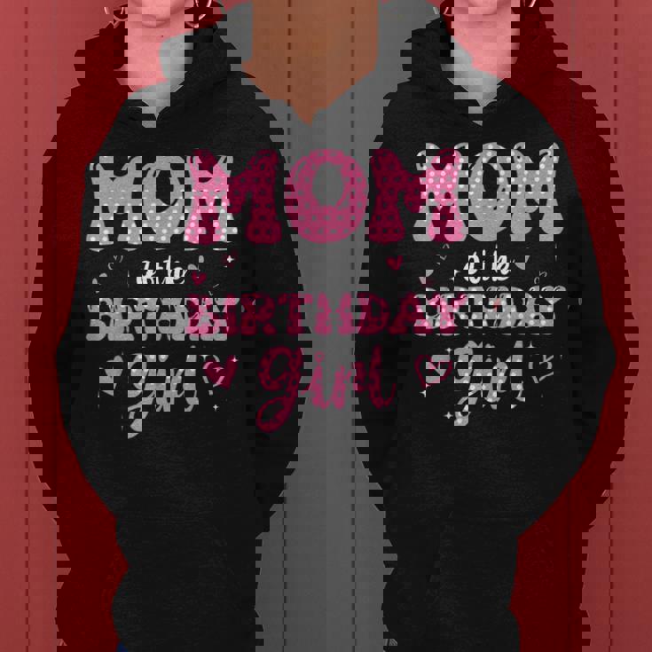Mom Of The Birthday Pink Girl Matching Family Women Hoodie