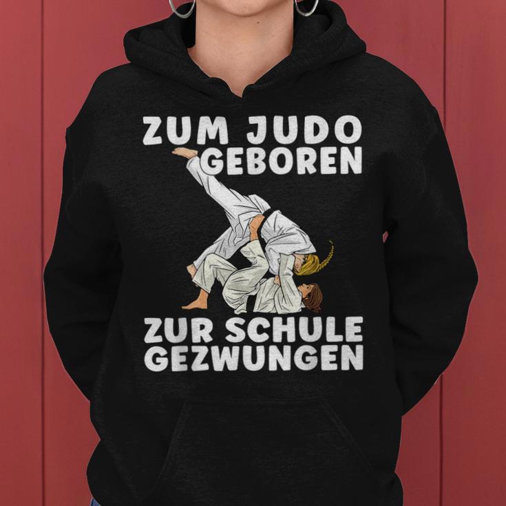 Saying For Judo Geboren Zum School Geschzwungen Girls' Judo Kapuzenpullover für Damen