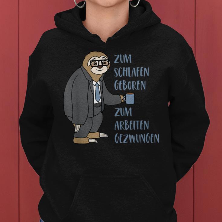 Sloth Saying Zum Schlafgeboren Zum Arbeiten Gezwungen Kapuzenpullover für Damen