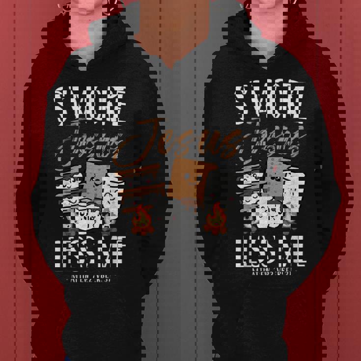 Smore Of Jesus Less Me Christian Camper Church Camping Women Hoodie