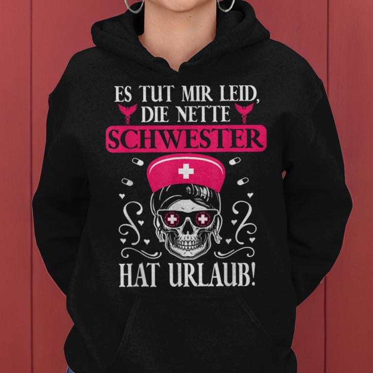 Tut Mir Leid Die Nette Schwester Hat Holiday Nurse S Kapuzenpullover für Damen