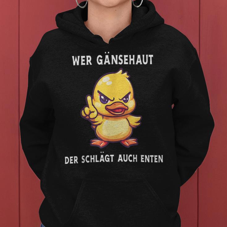 Wer Gänsehaut Der Schlägt Auch Duck Kapuzenpullover für Damen