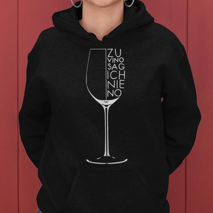 Wine Drinker Saying Zuino Sag Ich Nie No Kapuzenpullover für Damen