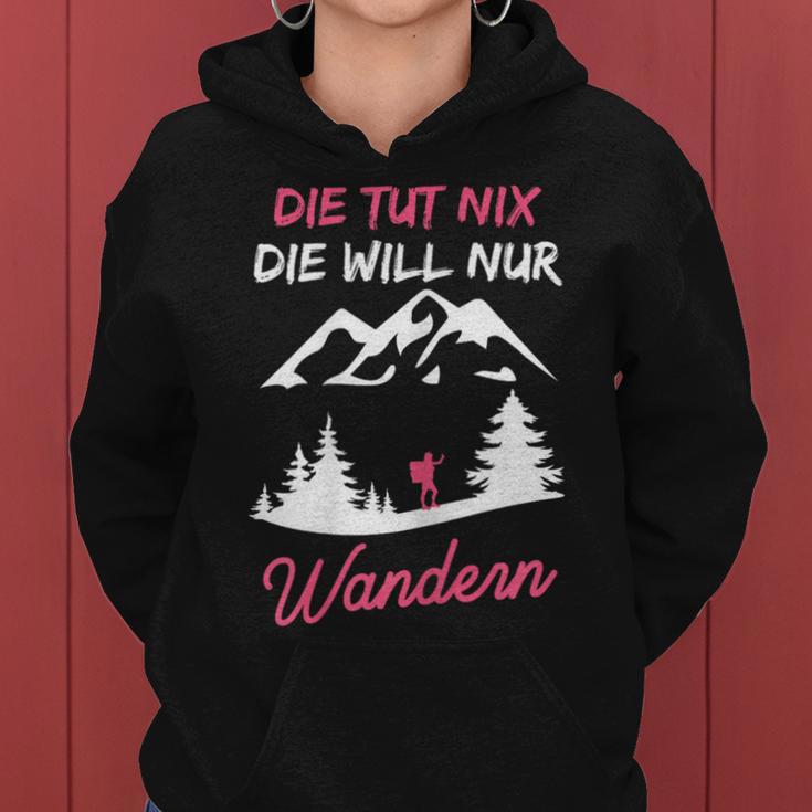 Women's Die Tut Nix Die Will Nur Wander Mountaineering Slogan Kapuzenpullover für Damen