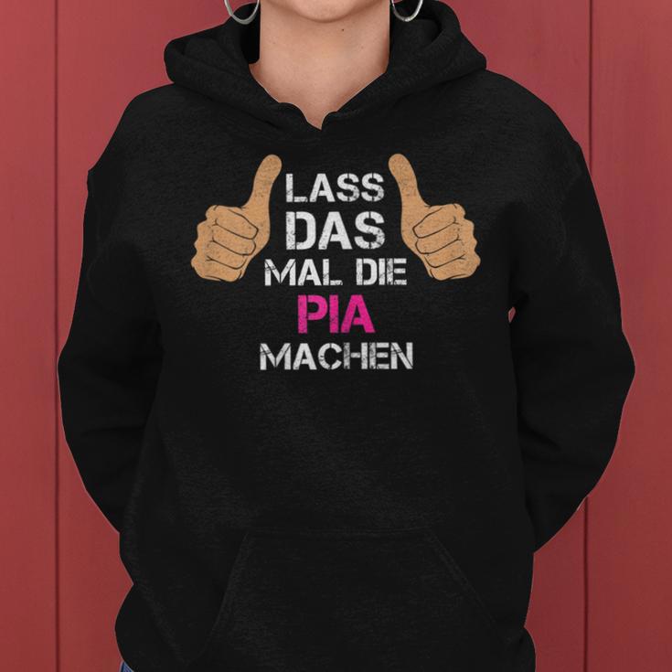 Women's First Name Pia Lass Das Mal Die Pia Machen Kapuzenpullover für Damen