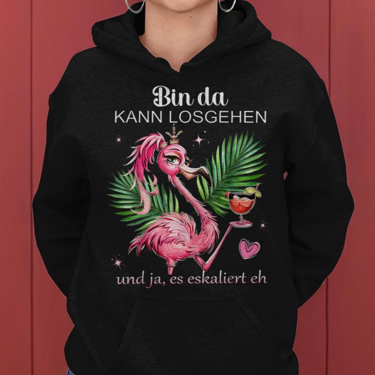 Women's Flamingo Bin Da Kann Losgehen Und Ja Es Escaliert Eh Kapuzenpullover für Damen