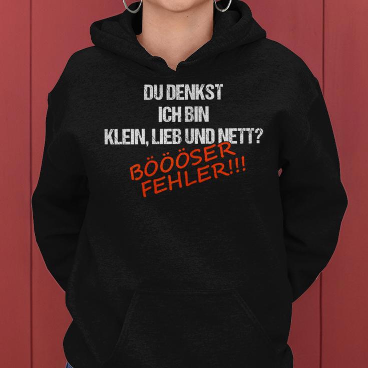 Women's Fun Du Denkst Ich Bin Klein Lieb Nett Böser Ferrler German Lang S Kapuzenpullover für Damen