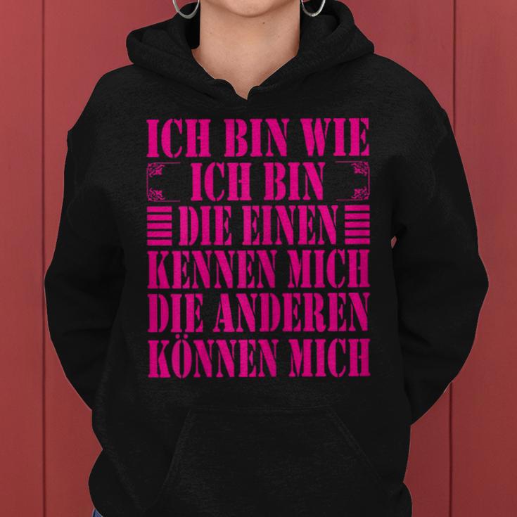 Women's Ich Bin Die Einen Kennen Mich Andere Kann Mich Ich Bin Wie Ich Bin Kapuzenpullover für Damen