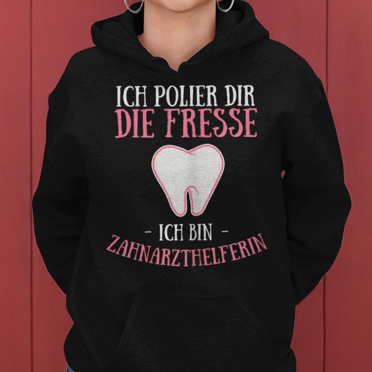 Women's Ich Polier Dir Die Fresse Ich Bin Zahnarzthhelfer Kapuzenpullover für Damen