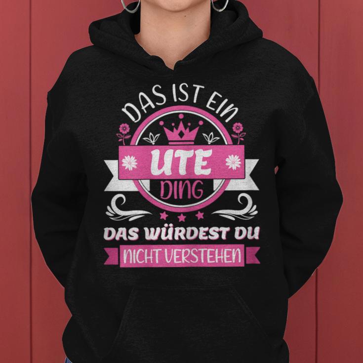 Women's Ute Name First Name Day Das Ist Ein Ute Ding Kapuzenpullover für Damen