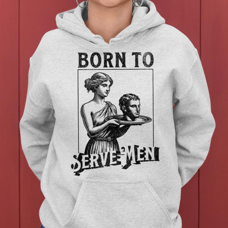 Are Born To Serve Retro Girls Kapuzenpullover für Damen