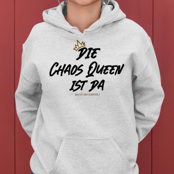 Die Chaos Queen Ist Da Wo Ist Der Alkohol Ist Kapuzenpullover für Damen