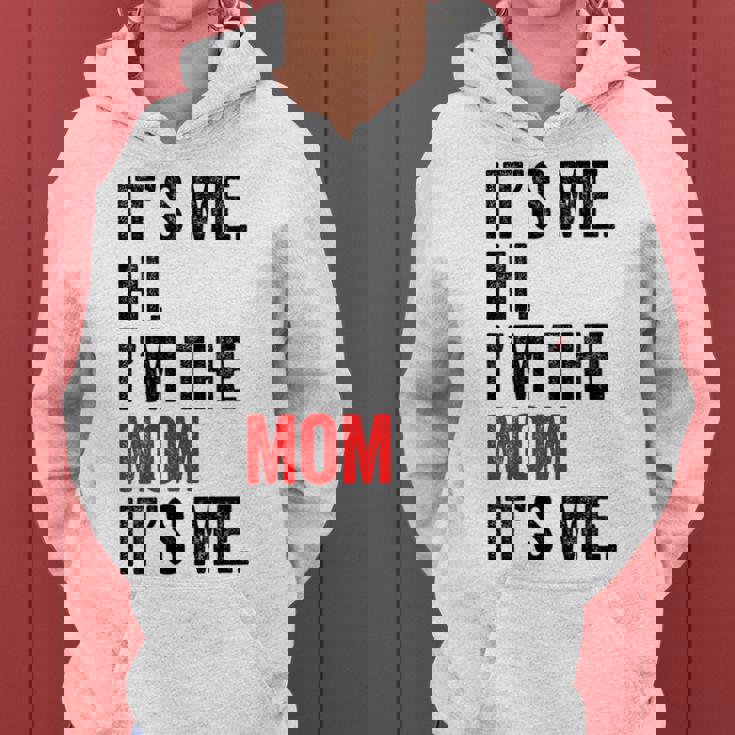 It's Me Hi I'm The Mom It's Me Retro Kid Women Hoodie