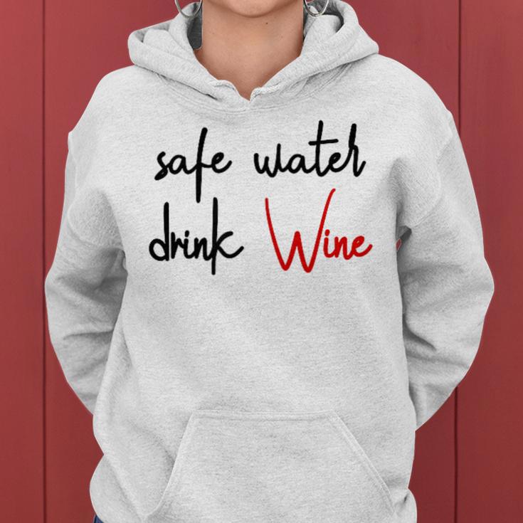 Safe Water Drink Wine Red Wine Wine Wine Kapuzenpullover für Damen