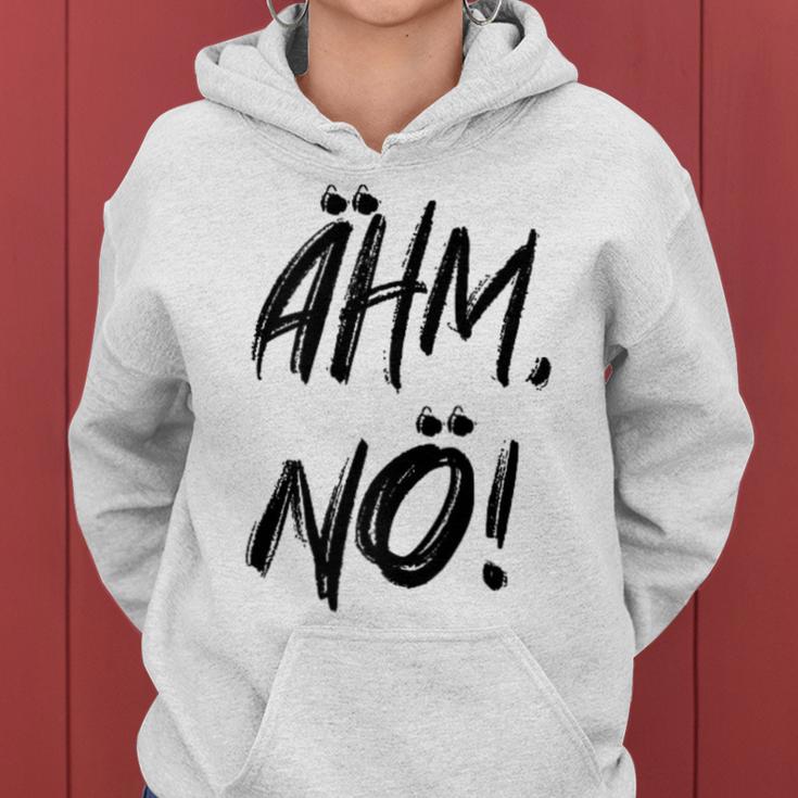 Women's Ahm Nö Nope Kapuzenpullover für Damen