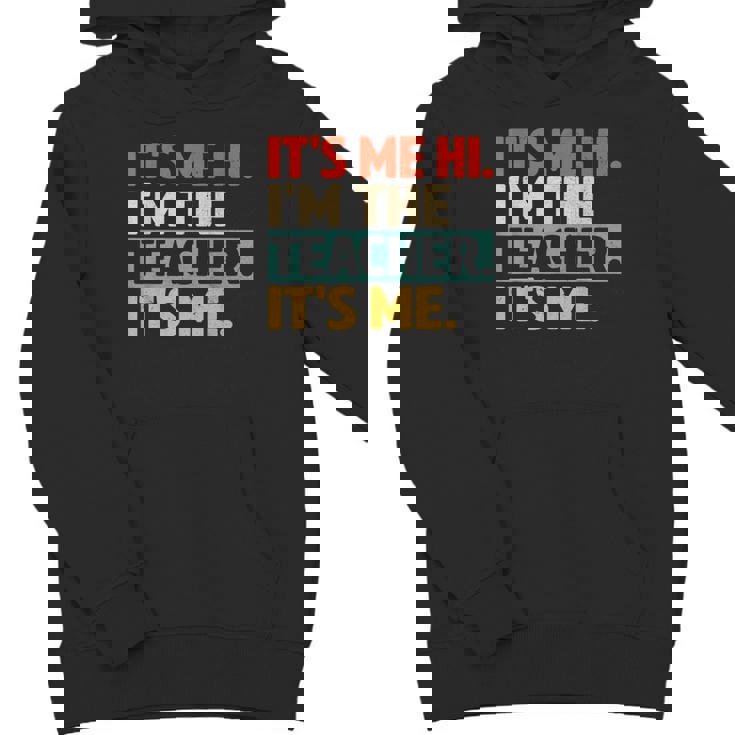 Its Me Hi Im The Teacher Its Me Back To School Womens Youth Hoodie
