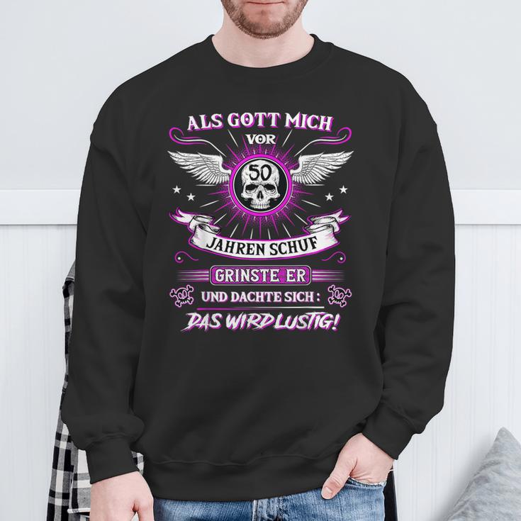 50Th Birthday Als Gott Michor 50 Jahre Schuf Grinste Er Grins Sweatshirt Geschenke für alte Männer