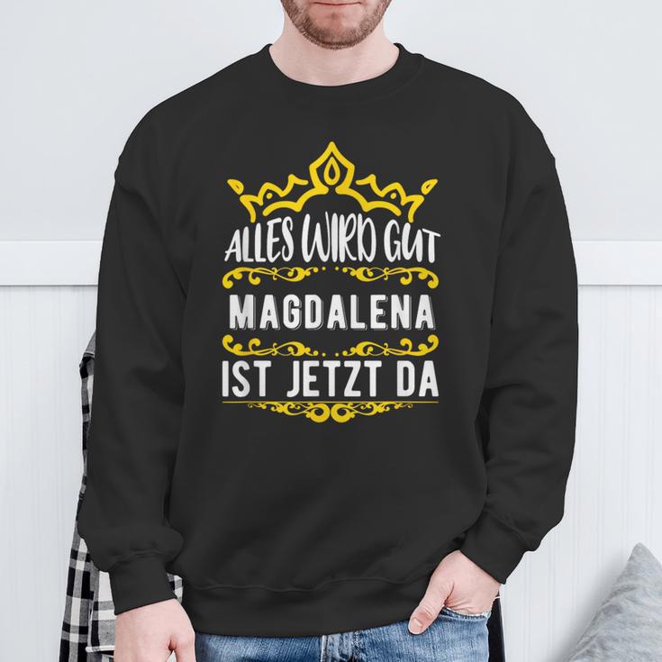 Alles Wird Gut Magdalena Ist Jetzt Da First Name Magdalena Sweatshirt Geschenke für alte Männer