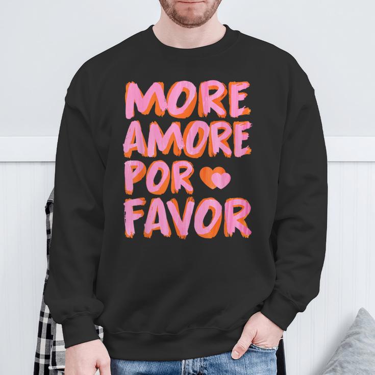 More Amore Por Favor X Mehr Liebe Selbstliebe Selflove Sweatshirt Geschenke für alte Männer