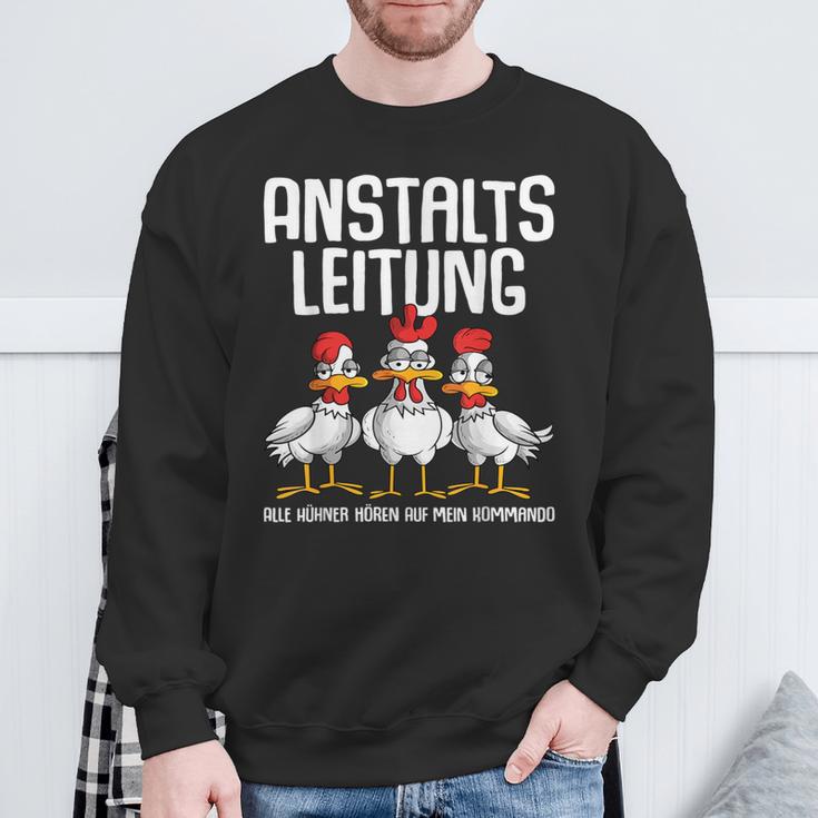 Anstaltsleitung Alle Hühner Hörauf Mein Kommando Sweatshirt Geschenke für alte Männer